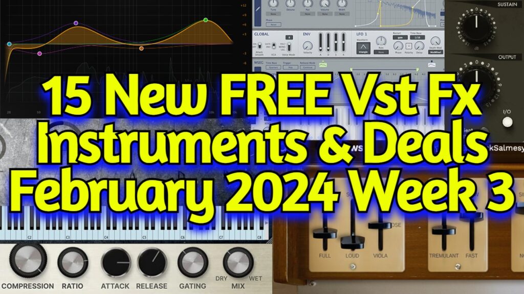 15 Best New Free Vst Plugins, Vst Instruments, Sample Packs & New Year Deals - February 2024 Week 3